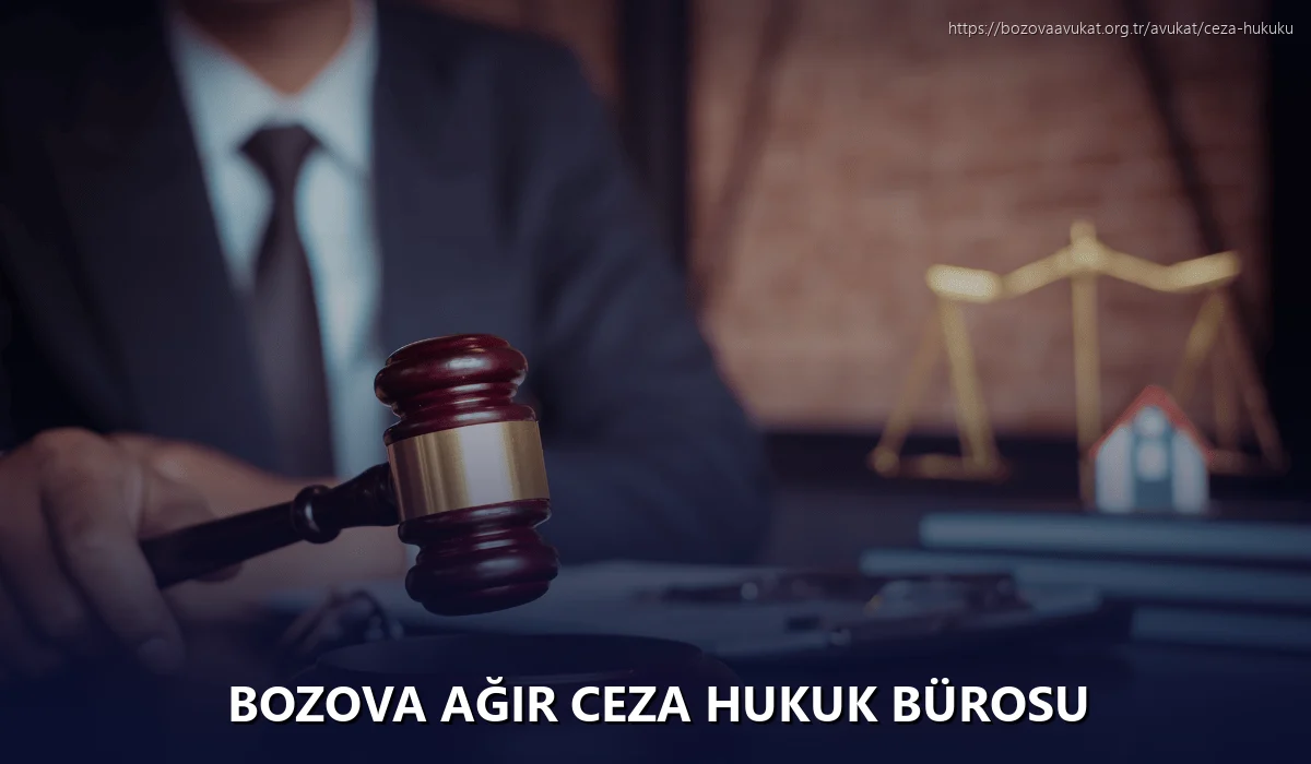 Bozova Ağır Ceza Hukuk Bürosu